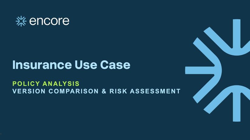 Encore Insurance Use Case - Policy Analysis